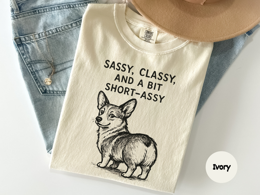 Cute corgi dog t-shirt with bold funny slogan, sassy classy and a bit short assy design, novelty pet lover tee
