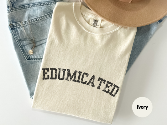 Sarcastic quote t shirt displaying the word edumicated spelled wrong on purpose for people who enjoy clever wordplay and ironic humor