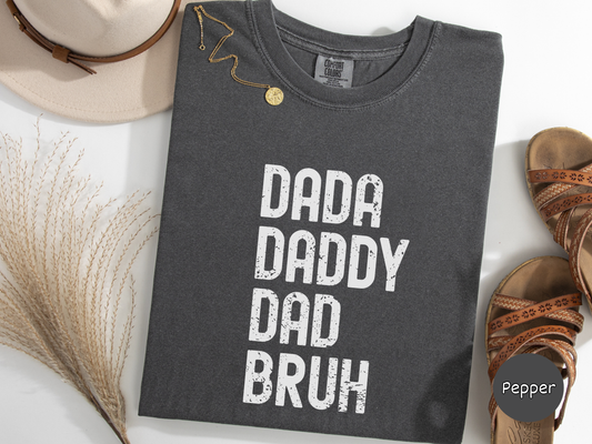 Parenting humor t shirt featuring dada daddy dad bruh text design ideal for new dads seasoned fathers and anyone who loves dad jokes